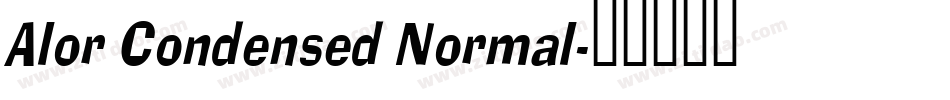 Alor Condensed Normal字体转换